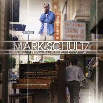 Диск CD Song Cinema - Mark Schultz