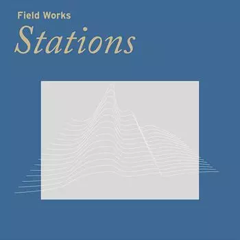 Диск CD Stations - Field Works
