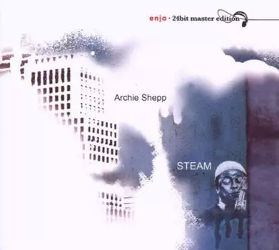 Диск CD Steam - Archie Shepp