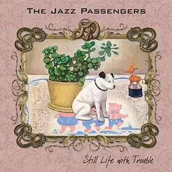 Диск CD Still Life With Trouble - Jazz Passengers