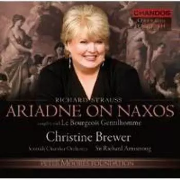 Диск CD Strauss R:Ariadne auf Naxos - Richard Strauss, Alice Coote, Christine Brewer, Richard Armstrong