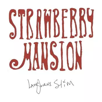Диск CD Strawberry Mansion - Langhorne Slim