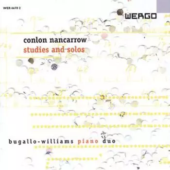 Диск CD Studies & Solos - Conlon Nancarrow, Bugallo-Williams Piano Duo