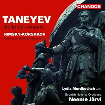 Диск CD Taneyev: Suite de Concert / Rimsky-Korsakov: Fantasy on Russian Themes - Sergey Ivanovich Taneyev, Nikolai Rimsky-Korsakov, Lydia Mordkovitch, Scottish National Orchestra, Neeme Jrvi