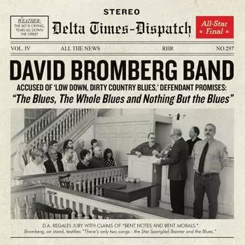 Диск CD The Blues, The Whole Blues And Nothing But The Blues - David Bromberg