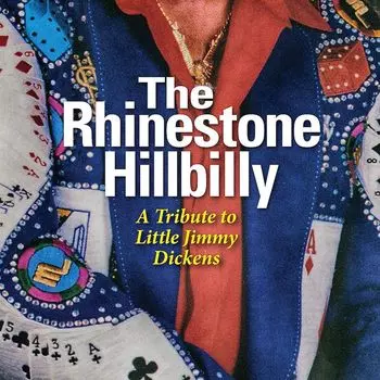 Диск CD The Rhinestone Hillbilly: A Tribute To Little Jimmy Dickens - Various Artists
