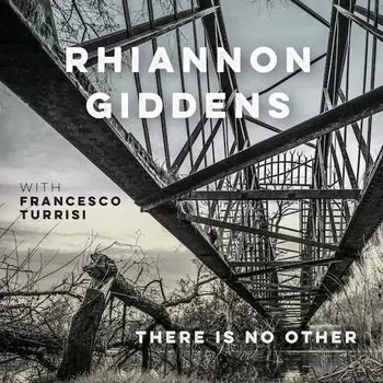 Диск CD There Is No Other - Rhiannon Giddens, Francesco Turrisi