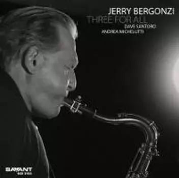 Диск CD Three For All - Jerry Bergonzi