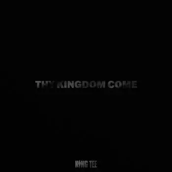 Диск CD Thy Kingdom Come - King Tee