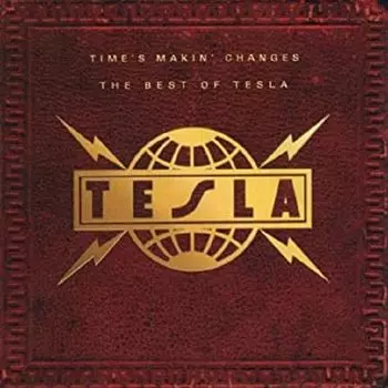 Диск CD Time's Makin' Changes: The Best of Tesla - Tesla