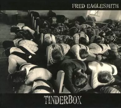 Диск CD Tinderbox - Fred Eaglesmith