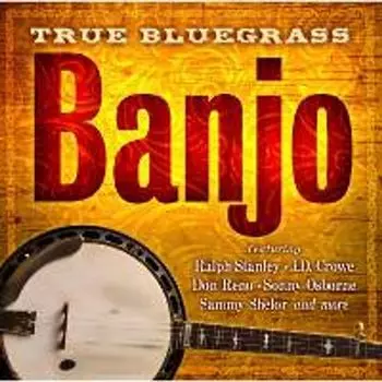Диск CD True Bluegrass Banjo - Various Artists