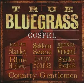 Диск CD True Bluegrass Gospel