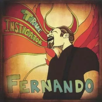 Диск CD True Instigator - Fernando