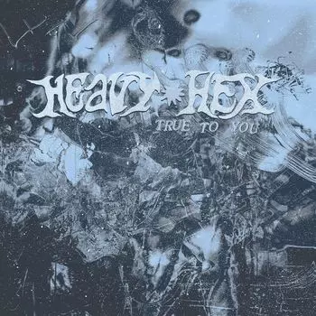 Диск CD True To You - HEAVYHEX
