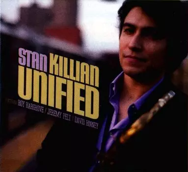 Диск CD Unified - Stan Killian
