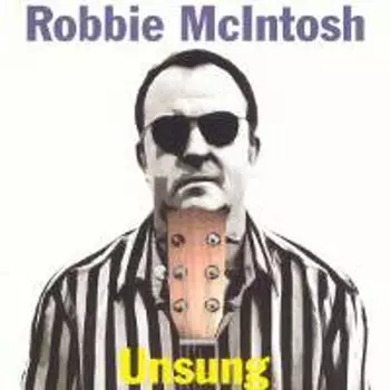 Диск CD Unsung - Robbie McIntosh