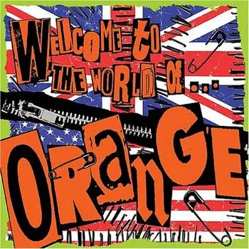 Диск CD Welcome To The World Of Orange - Orange