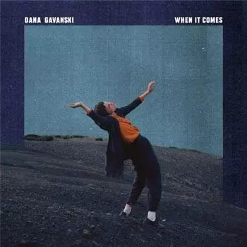 Диск CD When It Comes - Dana Gavanski