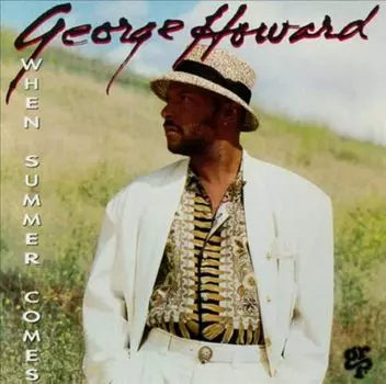 Диск CD When Summer Comes - George Howard