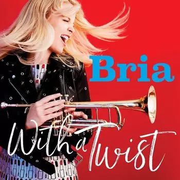Диск CD With A Twist - Bria Skonberg