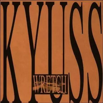 Диск CD Wretch - Kyuss