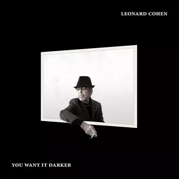 Диск CD You Want It Darker - Leonard Cohen