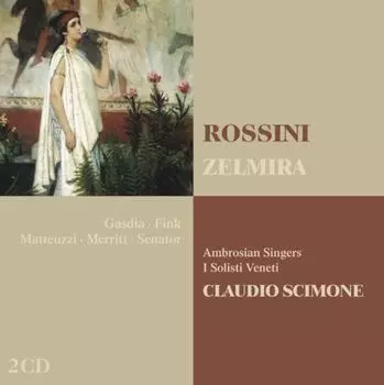 Диск CD Zelmira - Gioachino Rossini