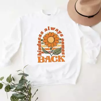 Доброта всегда возвращается. Толстовка с цветочным принтом в стиле ретро. Simply Sage Market