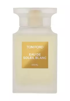 Eau de Soleil Blanc, Туалетная вода 100ml TOM FORD