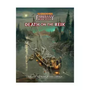 Enemy Within Vol. 2 - Death on The Reik, Warhammer Fantasy RPG 4th Edition (Cubicle Seven), твердый переплет