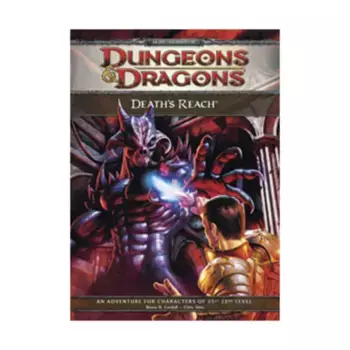 Epic Tier Trilogy #1 - Death's Reach, Dungeons & Dragons (4th Edition) - Modules & Adventures, мягкая обложка