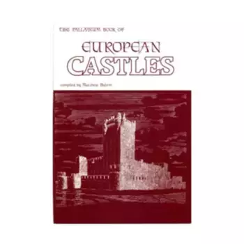 European Castles (1st Edition), Weapons & Castles Books, мягкая обложка
