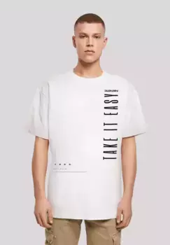 F4NT4STIC Футболка "Take It Easy OVERSIZE TEE", принт, белый