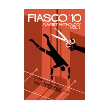 Fiasco '10 - Playset Anthology Vol. 1, Fiasco, мягкая обложка