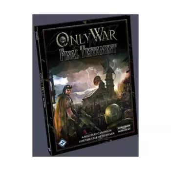 Final Testament, Warhammer 40,000 Role Playing - Only War, твердый переплет