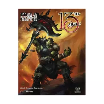 Fire & Faith, 13th Age (d20), мягкая обложка