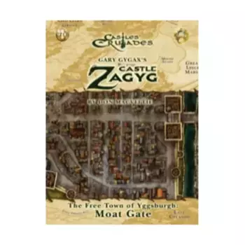 Free Town of Yggsburgh - Moat Gate (2nd Printing), Castles & Crusades - Gary Gygax's Castle Zagyg (Troll Lord Games), мягкая обложка