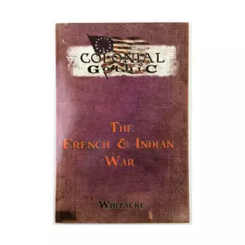 French & Indian War (POD), Colonial Gothic, мягкая обложка