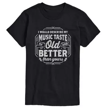 Футболка Big & Tall Music Taste Old And Better Licensed Character