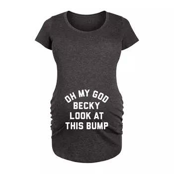 Футболка для беременных Oh My God Becky, посмотрите на эту футболку с выпуклым рисунком Licensed Character, цвет Heather Charcoal