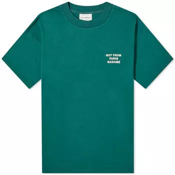 Футболка Drle De Monsieur Not From Paris Madame, цвет Forest Green