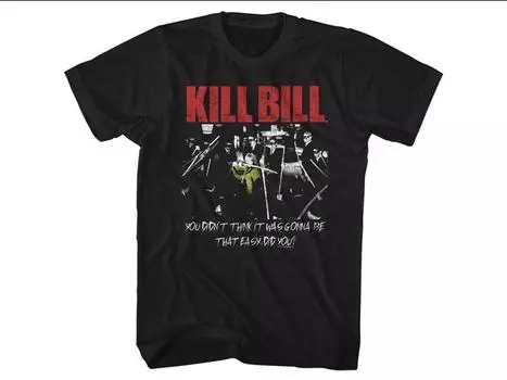 Футболка Kill Bill You Didn't Think It Was Gonna Be That Easy T-Shirt AMERICAN CLASSICS
