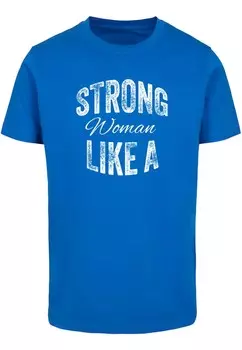 Футболка Merchcode STRONG LIKE A WOMAN, синий кобальт