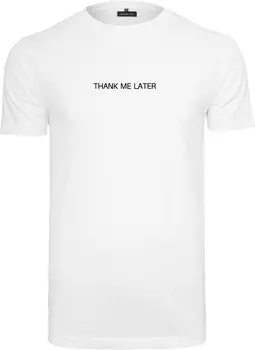 Футболка Mister Tee Thank Me Later Tee, белый