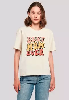 Футболка с принтом MOTHERS DAY BEST MOM EVER RETRO TYPOGRAPHY FLORAL ACCENT F4NT4STIC, песочный