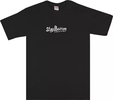 Футболка Supreme Stay Positive Tee 'Black', черный
