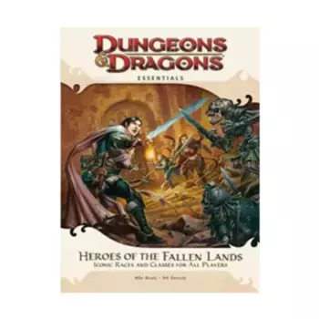 Heroes of the Fallen Lands - Clerics, Fighters, Rogues, and Wizards, Dungeons & Dragons (4th Edition) - Essentials, мягкая обложка