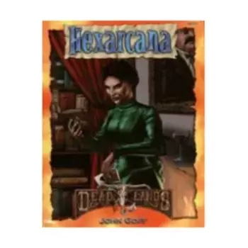 Hexarcana, Deadlands (Pinnacle), мягкая обложка