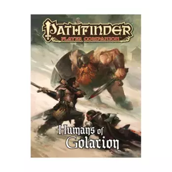 Humans of Golarion, Pathfinder Roleplaying Game (1st Edition) - Player Companion - Race Guides, мягкая обложка